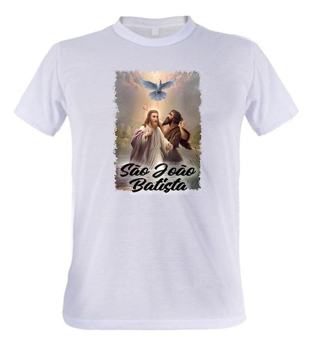 1 Camiseta São João Batista Batizado Jesus Santo Religião