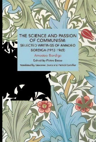 The Science And Passion Of Communism, De Amadeo Bordiga. Editorial Haymarket Books, Tapa Blanda En Inglés