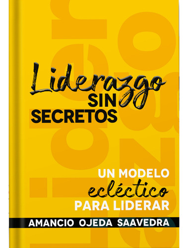 Liderazgo Sin Secretos, De Ojeda; Amancio. Editorial Minc, Tapa Blanda, Edición 1 En Español, 2023