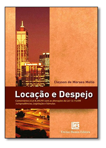 Locação E Despejo, De Cleyson  De Moraes Mello. Editora Freitas Bastos Em Português