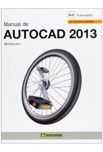 Manual De Autocad 2013 De Mediaactive, de MEDIAactive. Editorial MABO en español