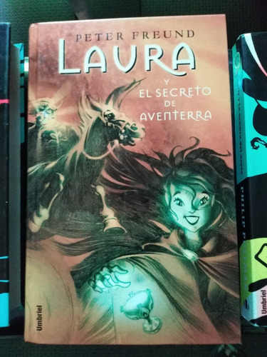 Laura Y El Secreto De Aventerra  - Peter Freund