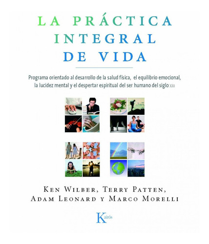 Libro La Práctica Integral De Vida - Wilber, Ken/patten, Te