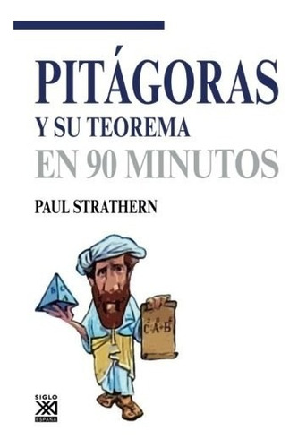 Libro Pitagoras Y Su Teorema En 90 Minutos De Paul Strathern