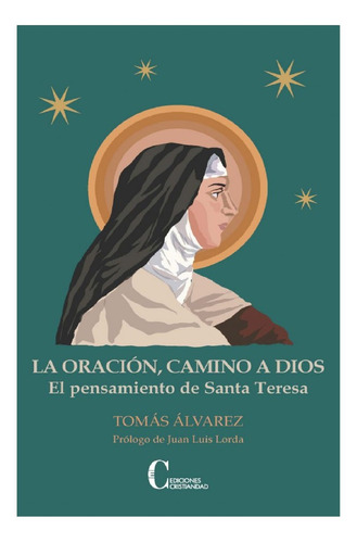 Libro La Oracion Camino A Dios Pensamiento De Santa Teresa