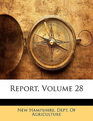 Libro Report, Volume 28 - New Hampshire Dept Of Agriculture