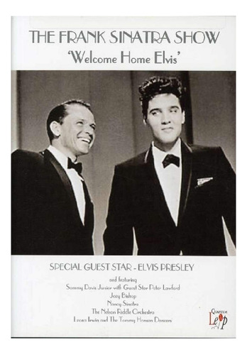 Frank Sinatra Show: Bienvenido A Casa Elvis