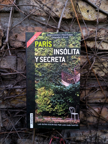 Paris Insolita Y Secreta Guias Jonglez - Guia Jonglez