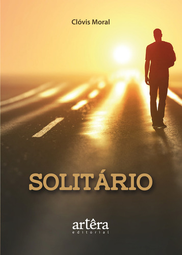 Solitario, De Clovis Moral. Editorial Artera, Capa Mole, Edição 1 Em Português, 2022