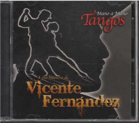 Cd - Vicente Fernandez / Mano A Mano Tangos - Original/new