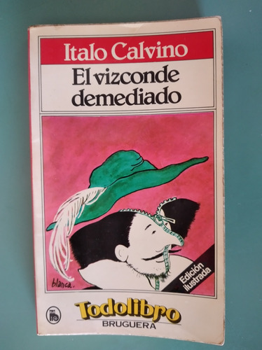 El Vizconde Demediado - Italo Calvino (ilustrado, 1980)