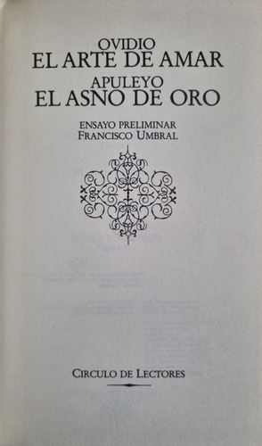 El Arte De Amar Y El Asno De Oro Francisco Umbral