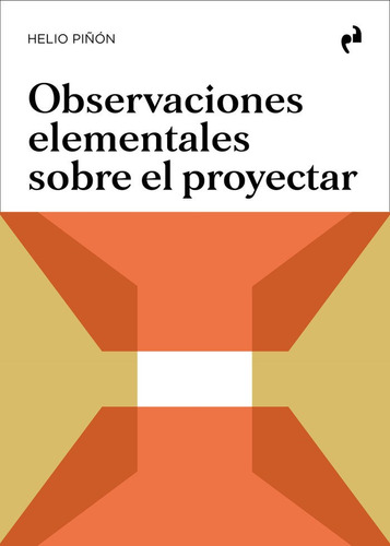 Libro Observaciones Elementales Sobre El Proyectar - Piã¿...