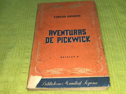 Aventuras De Pickwick - Carlos Dickens - Sopena
