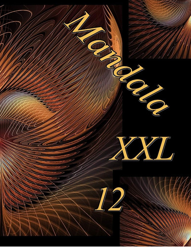 Libro: Mandala Xxl 12: Libro Para Colorear Para Adultos (spa