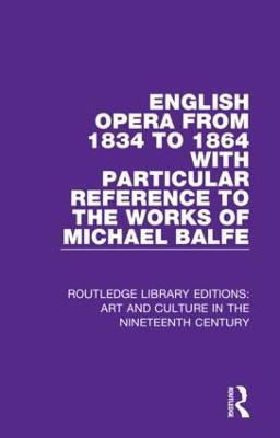 Libro English Opera From 1834 To 1864 With Particular Ref...