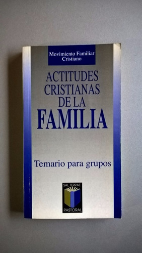 Actitudes Cristianas De La Familia Movimiento Familiar Temas