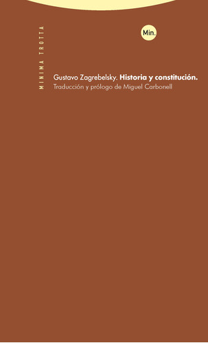 Historia Y Constitucion 2ªed - Zagrebelsky, Gustavo