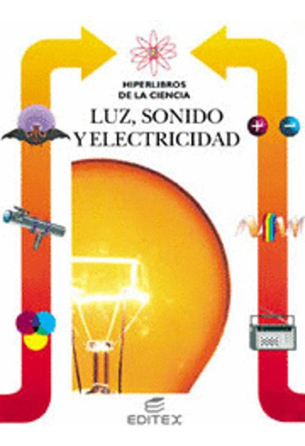 Libro Luz, Sonido Y Electricidad