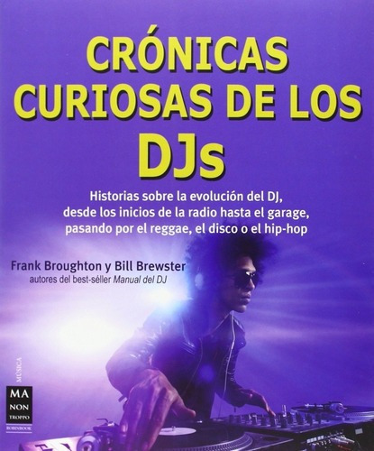 Cronicas Curiosas De Los Djs - Broughton, Brewster, de BROUGHTON, BREWSTER. Editorial Manontroppo en español