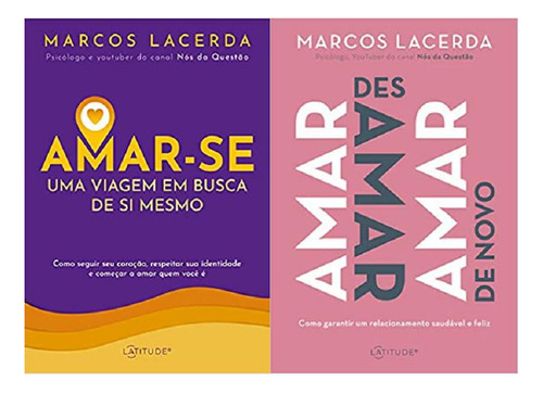 Kit 2 Livros Marcos Lacerda Amar-se Uma Viagem/amar Desamar, De Marcos Lacerda. Editora Universo, Capa Mole Em Português