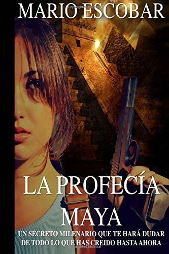 Libro : La Profecia Maya Estas Preparado Para El Fin Del..