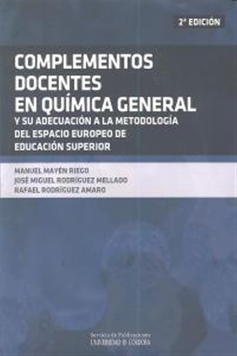 Complementos Docentes En Quimica General 2ªed - Mayen Riego,