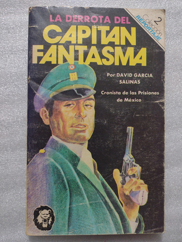 La Derrota Del Capitán Fantasma- David García Salinas- 1983