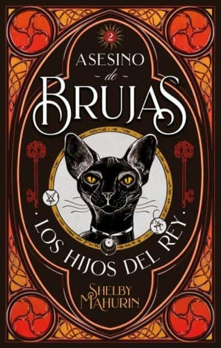 Los Hijos Del Rey (bilogía Asesino De Brujas 2), De Shelby Mahurin. Editorial Puck En Español