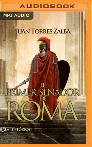 Libro: El Primer Senador Roma (narración Castellano):