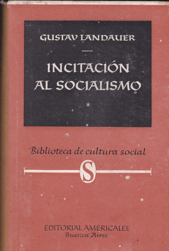 Incitación Al Socialismo. Landauer.