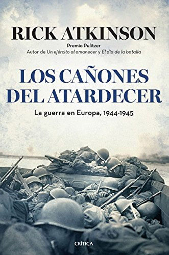 Libro Cañones Del Atardecer La Guerra De Europa 1944-1945 -