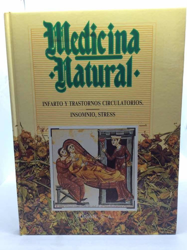 Medicina Natural - Infarto E Insomnio - Manual De Remedios