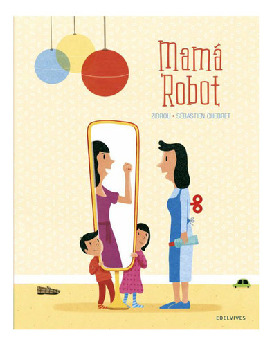 Libro: Mamá Robot / Zidrou
