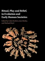 Comprar Libro Ritual, Play And Belief, In Evolution And Early Human