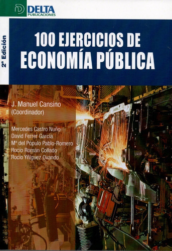 100 Ejercicios De Economía Pública, De Manuel Cansino. Editorial Delta Publicaciones En Español