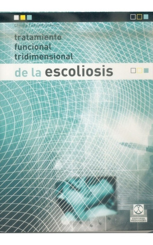 Libro Tratamiento Funcional Tridimensional De La Escoliosis