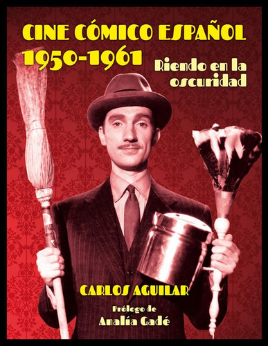 Cine Comico Español 1950 1961 - Aguilar Gutierrez,carlos