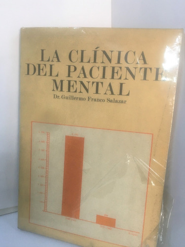 La Clinica Del Paciente Mental - Dr Guillermo Franco Salazar