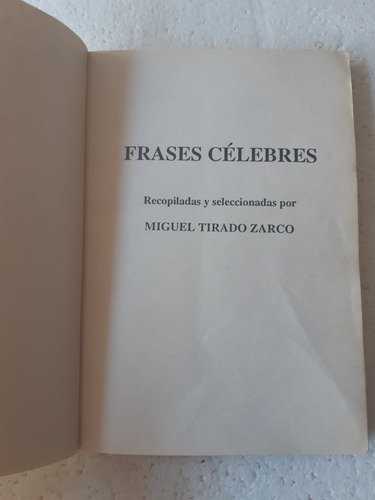 Frases Célebres / Miguel Tirado Zarco / Ed Perea (Usado)