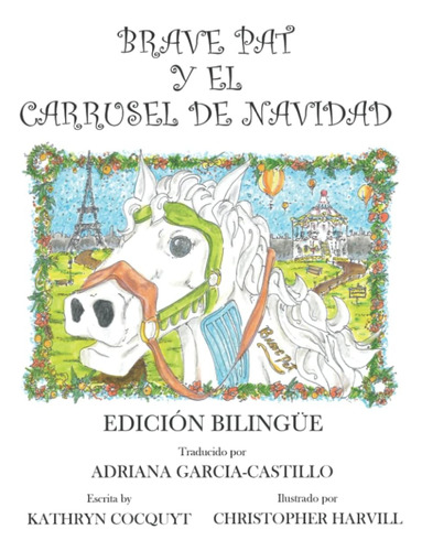 Libro: Brave Pat And The Christmas Carousel: Edición Bilingü