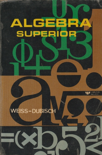 Libro Fisico Algebra Superior Weiss Dubisch