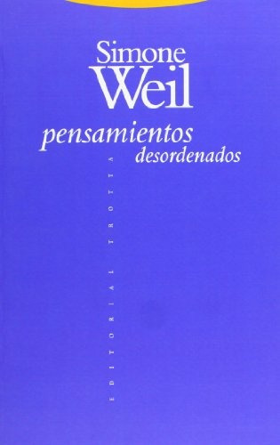 Pensamientos Desordenados - Simone Weil