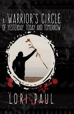 Libro A Warrior's Circle Of Yesterday, Today And Tomorrow...