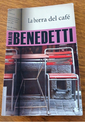 La Borra Del Cafe Mario Benedetti Ed. Booket