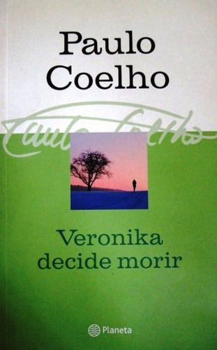 Veronika Decide Morir  / Paulo Coelho / Planeta