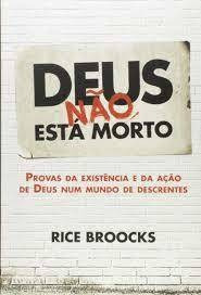 Livro - Deus Não Está Morto - Rice Broocks