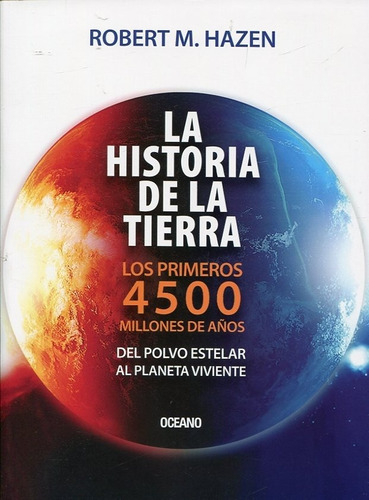 Historia De La Tierra La - Hazen Robert