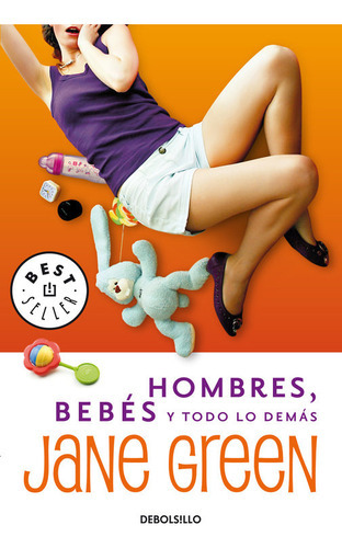 Hombres, Bebes Y Todo Lo Demãâ¡s, De Green, Jane. Editorial Debolsillo, Tapa Blanda En Español