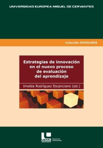 Libro Estrategias De Innovacion En El Nuevo Proces  De Rodri